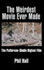 The Weirdest Movie Ever Made