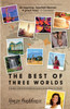 The Best of Three Worlds
