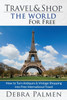 Travel & Shop The World For Free