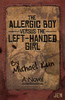 The Allergic Boy Versus the Left-Handed Girl