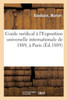 Guide médical à l'Exposition universelle internationale de 1889, à Paris