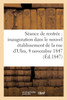 Séance de rentrée, inauguration dans le nouvel établissement de la rue d'Ulm, 4 novembre 1847