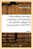Petit solfège théorique et pratique, introduction aux grands solfèges du Conservatoire. Livre 1