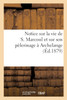 Notice sur la vie de S. Marcoul et sur son pèlerinage à Archelange