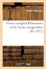 Cours complet d'harmonie et de haute composition