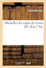 Medailles du regne de Louis XV