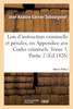 Lois d'instruction criminelle et pénales ou Appendice aux Codes criminels. Tome 3. Partie 2