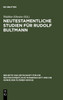 Neutestamentliche Studien für Rudolf Bultmann