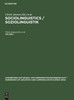 Sociolinguistics / Soziolinguistik Handbücher zur Sprach- und Kommunikationswissenschaft / Handbooks of Linguistics and Communication Science (HSK)