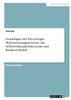 Grundlagen der Psychologie. Wahrnehmungsprozesse, das Selbstwirksamkeitskonzept und Rubikon-Modell