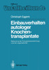 Einbauverhalten autologer Knochentransplantate