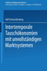 Intertemporale Tauschokonomien Mit Unvollstandigen Marktsystemen
