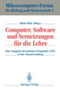 Computer, Software und Vernetzungen für die Lehre