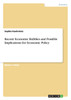 Recent Economic Bubbles and Possible Implications for Economic Policy