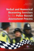 Verbal and Numerical Reasoning Exercises for the Police Recruit Assessment Process