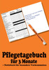 Pflegetagebuch für 3 Monate - inkl. Notizbuch