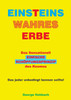 Einsteins wahres Erbe