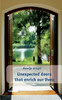 Unexpected doors that enrich our lives