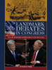 Landmark Debates in Congress