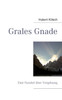 Grales Gnade