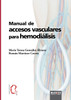 Manual de accesos vasculares para hemodiálisis