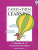Catch Them Learning