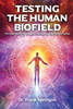 Testing The Human Biofield