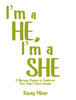 I'm a HE, I'm a SHE