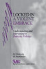 Locked in A Violent Embrace