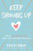 Keep Showing Up