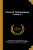 Zeitschrift Für Kleinbahnen, Volume 10...