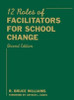 Twelve Roles of Facilitators for School Change
