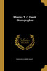 Marcus T. C. Gould Stenugrapher