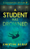 A Student Has Drowned