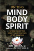 Uniting Mind, Body, Spirit