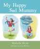 My Happy Sad Mummy