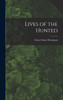 Lives of the Hunted