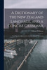 A Dictionary of the New Zealand Language, and a Concise Grammar