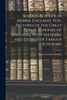 School-boy Life in Merrie England. Pen-pictures of the Great Public Schools of England, With Sketches and Stories of Famous Scholars
