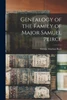 Genealogy of the Family of Major Samuel Peirce
