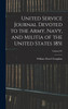 United Service Journal Devoted to the Army, Navy, and Militia of the United States 1851; Volume IV
