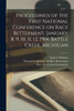Proceedings of the First National Conference on Race Betterment, January 8, 9, 10, 11, 12, 1914. Battle Creek, Michigan