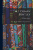 W. Holman Bentley ; the Life and Labours of a Congo Pioneer