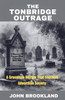The Tonbridge Outrage,  A Gruesome Murder That Shocked Edwardian Society