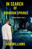 In Search of Brandon Springs