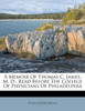 A Memoir Of Thomas C. James, M. D.
