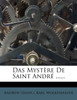 Das Mystère De Saint André ......
