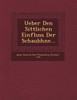 Ueber Den Sittlichen Einfluss Der Schaub�hne...