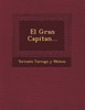 El Gran Capitan...