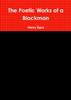 The Poetic Works of a Blackman